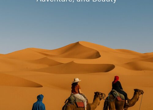 Travel to Morocco : A Journey of Culture, Adventure, Beauty and Sahara