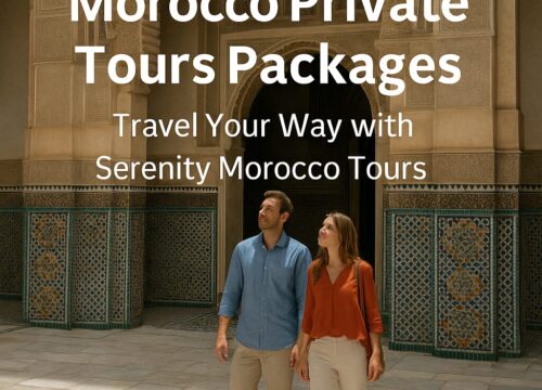 Morocco Private Tours Packages