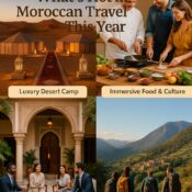 What’s Hot in Moroccan Travel This Year